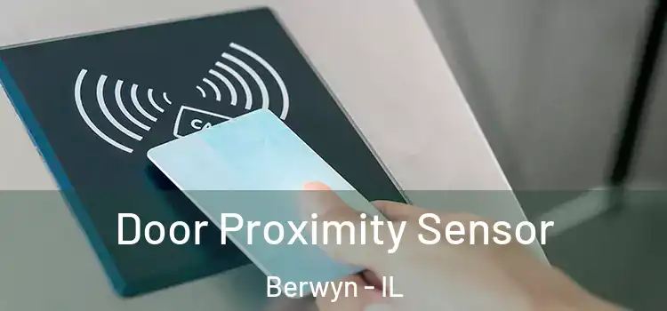 Door Proximity Sensor Berwyn - IL