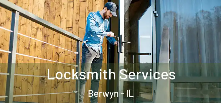 Locksmith Services Berwyn - IL