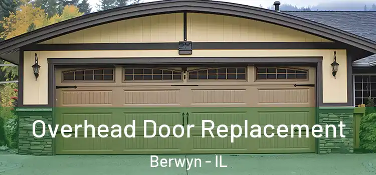  Overhead Door Replacement Berwyn - IL